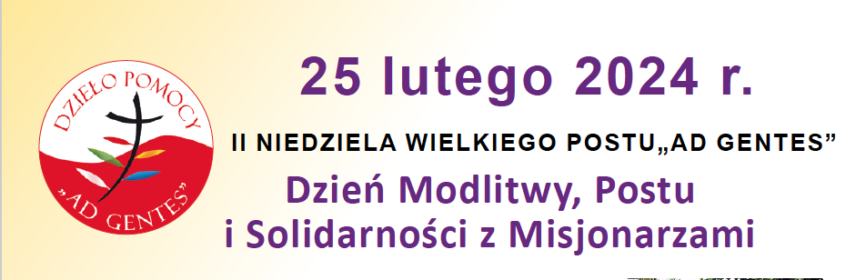 II NIEDZIELA WIELKIEGO POSTU „AD GENTES” - Wydział Misyjny